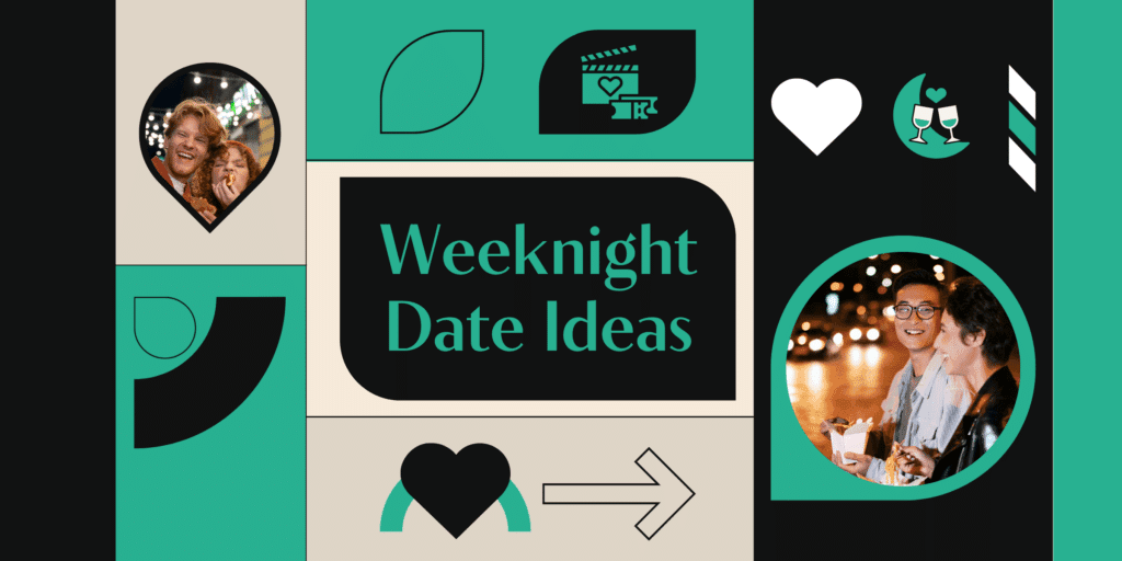 Feeling stumped when it comes to weeknight date ideas? We have you covered! Take a look at our list of simple date ideas you can enjoy any weeknight.